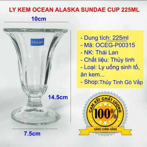 Ly ăn kem Alaska Sundae Cup 225ml Ocean P00315 miệng loe, có chân, phù hợp làm ly kem, ly cocktail. Sản phẩm nhập khẩu trực tiếp từ Thái Lan
