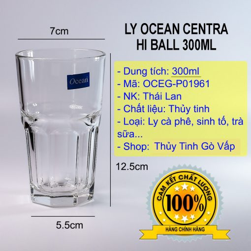 Ly thủy tinh Ocean Centra Hi Ball 300ml P01961 nhập khẩu Thái Lan phù hợp các loại thức uống truyền thống như cà phê đá, nước ép, sinh tố, soda...