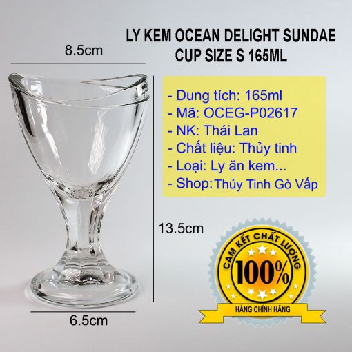 Ly kem Ocean Delight Sundae Cup 165ml P02617 nhập khẩu từ Thái Lan, được các quán ăn, nhà hàng sử dụng làm ly ăn các loại kem viên...