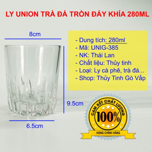 Ly thủy tinh uống trà đá đáy khía 280ml Union 385 của Thái Lan, dung tíchphù hợp làm ly trà đá, ly uống cà phê, nước lọc hoặc các loại rượu whisky, soda...